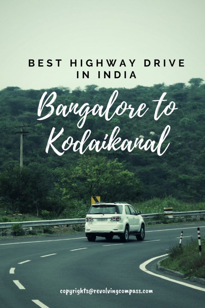 Bangalore to Kodaikanal road trip | Bangalore to Kodaikanal highway drive | Bangalore to Kodaikanal train | Bangalore to Kodaikanal Bus | Bangalore to Kodaikanal cab | Kodaikanal ghat road 