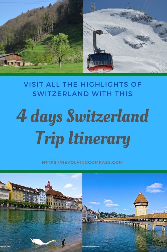 Four days in Switzerland : Our beautiful itinerary - The Revolving Compass