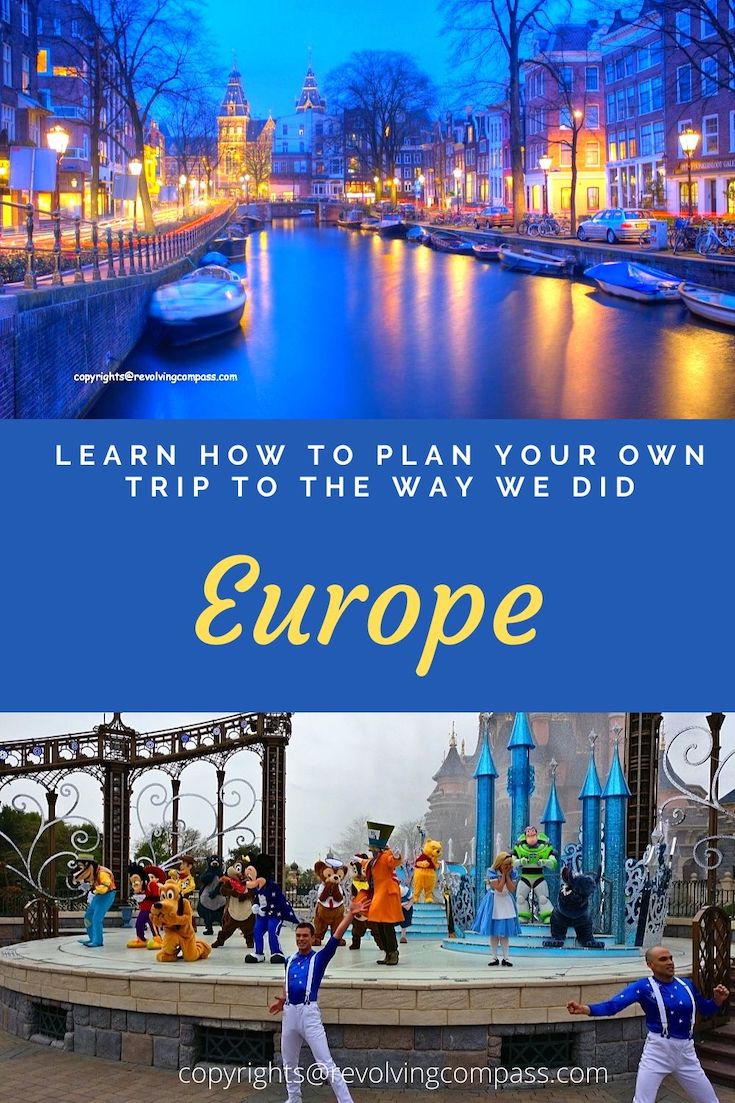 A step by step guide on how to plan your own trip to Europe | Places to see | Countries to visit | How to commute when in Europe | Eurail | Economical ways of doing things in Europe | Food | Packing | How to keep yourself safe from tourist scams | and lots of more information | No agents required