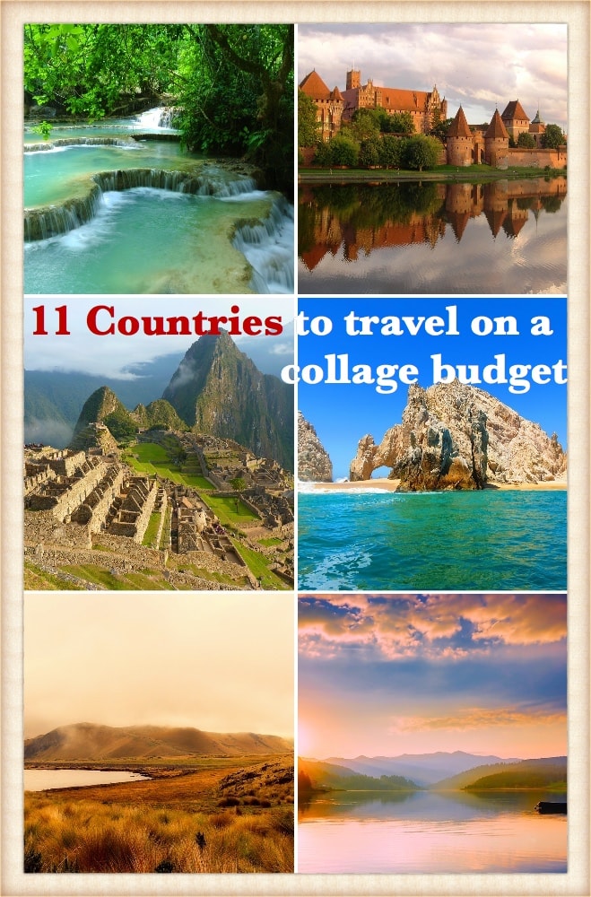 11 countries to travel on a collage budget | Thailand | Cambodia | Laos | Nicaragua | Columbia | Equador | Peru | Romania | Poland
