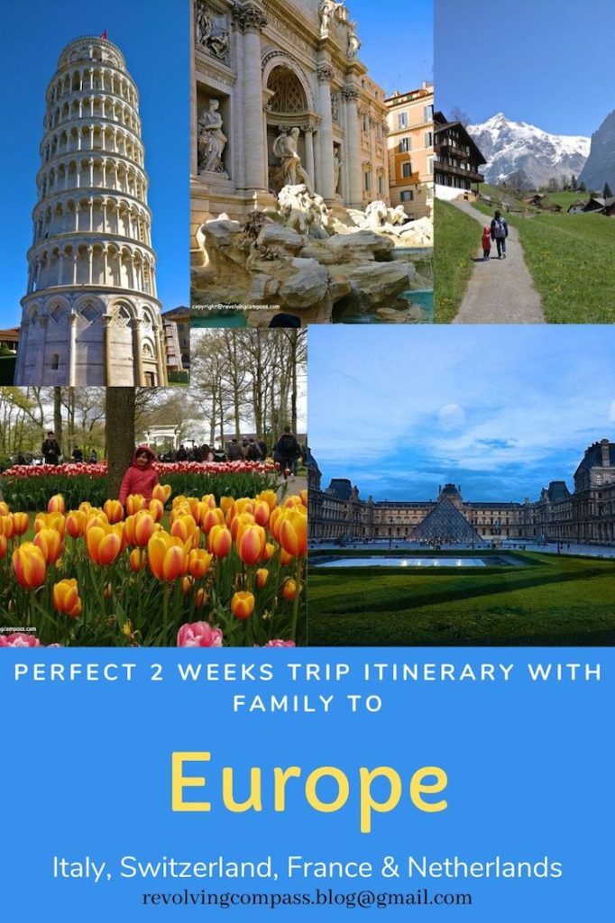 2 weeks Europe trip Itinerary with kids from India | Highlights of Europe | Italy | Switzerland | Paris | Amsterdam| Rome | Florence | Pisa | Venice | Hop on hop off | Bern | Lucerne | Interlaken | Grindelwald | Mount Titlis | Tuscany | Snow
