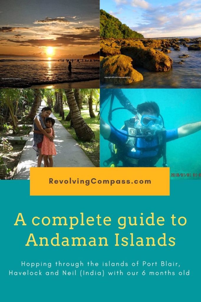 A complete guide to visit the Andaman Islands | Andaman & Nicobar Islands India | How to reach Andman | Where to stay in Andaman | How to commute between Islands | Day trips from port blair | Ross island & North bay island | Neil Island and Havelock Island | Scuba diving in Andaman
