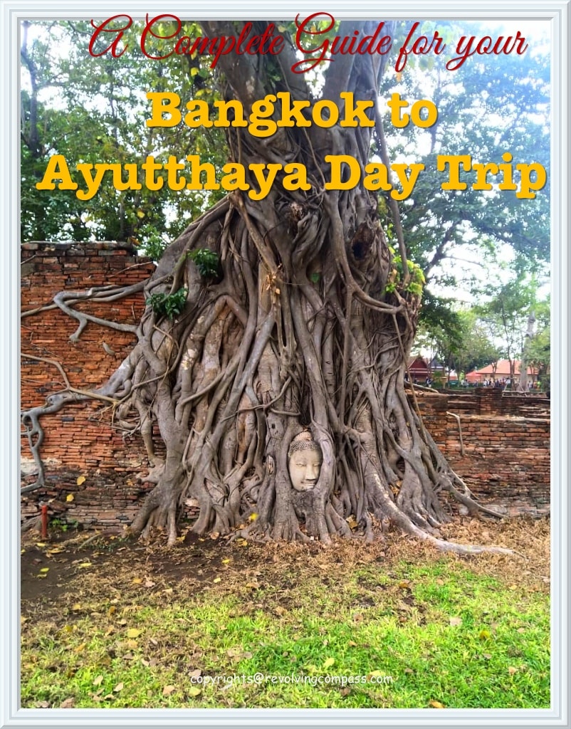 Bangkok to Ayutthaya day trip | Ayutthaya tour from Bangkok |Ayutthaya historical park | day trips around Bangkok | how to reach Ayutthaya from Bangkok