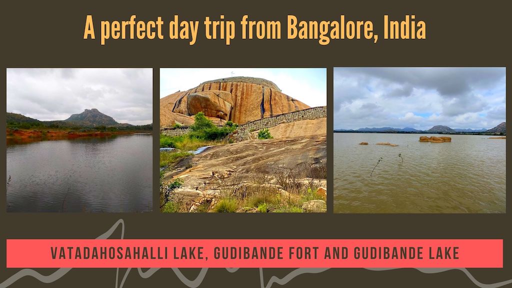 Bangalore To Vatadahosahalli Lake And Gudibande Fort The Revolving Compass