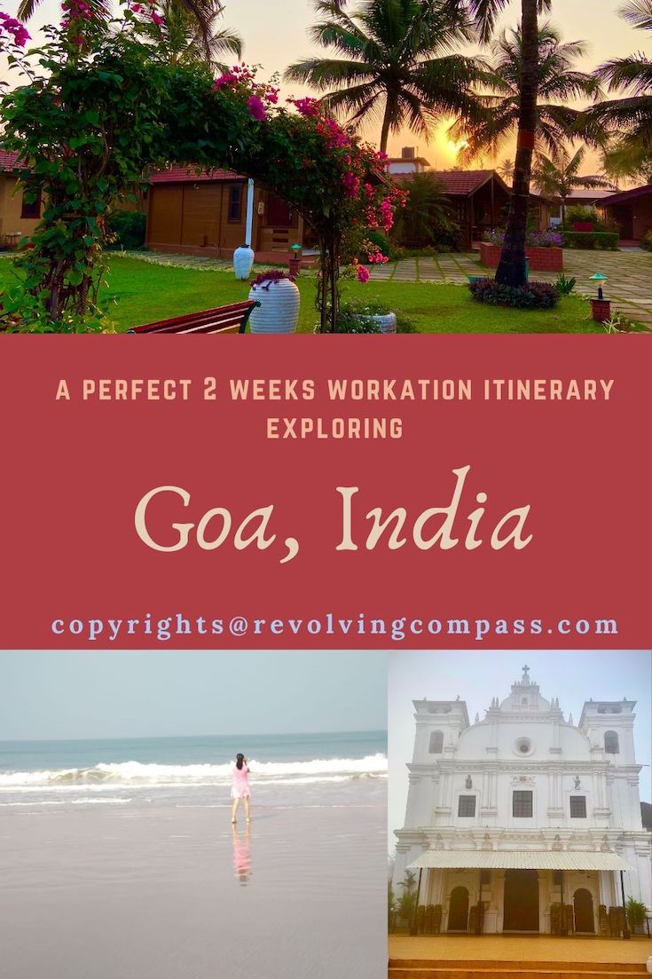 Goa workation, 2 weeks in Goa, north goa workation, south goa workation, where to stay in Goa, how to work from Goa, India, Revolving Compass, beaches of Goa, working from Goa, long term stay in Goa, Goa airbnbs, Goa hotels, budget stays in Goa, a trip along the coastline of Goa