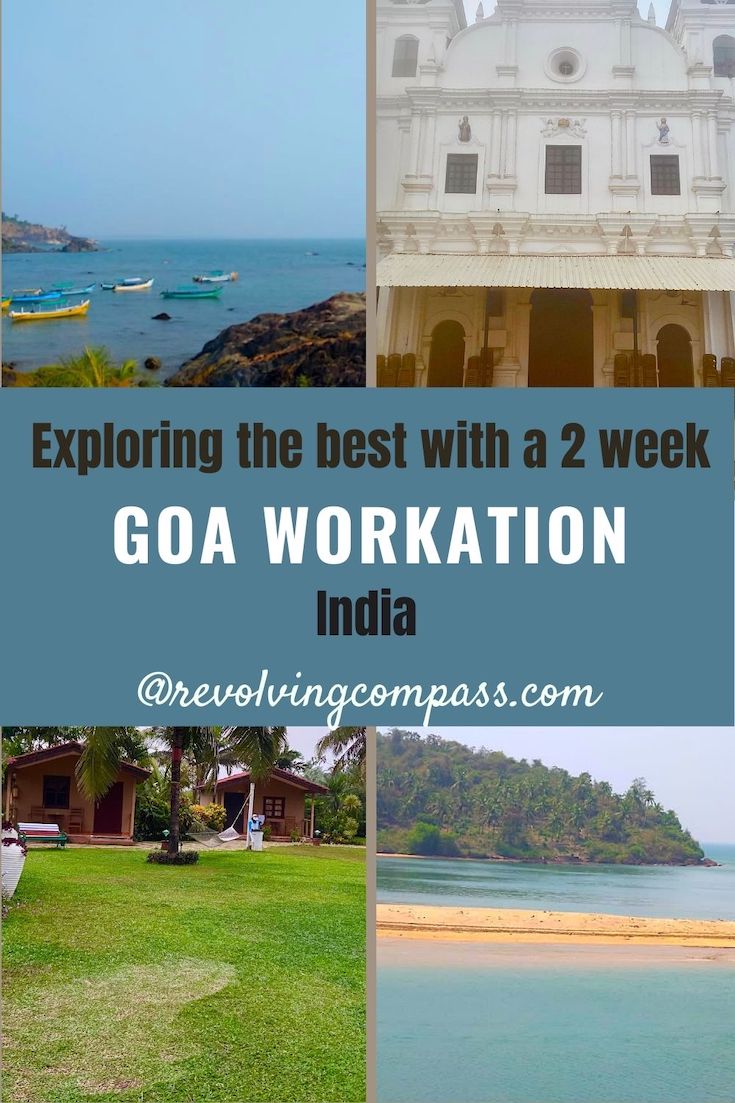 Goa workation, 2 weeks in Goa, north goa workation, south goa workation, where to stay in Goa, how to work from Goa, India, Revolving Compass, beaches of Goa, working from Goa, long term stay in Goa, Goa airbnbs, Goa hotels, budget stays in Goa, a trip along the coastline of Goa