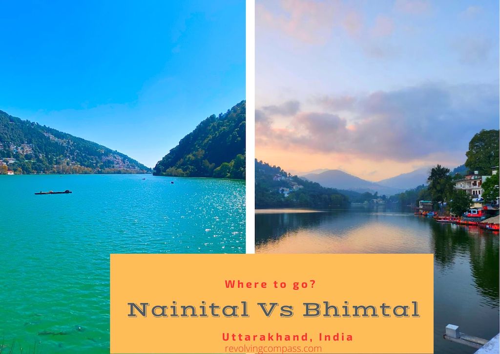 Nainital or Bhimtal which is better and where to go?
